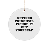 Gifts from Men for Christmas Unique Principal Circle Ornaments - 'Figure It Out Yourself', White, 2.75" Tall - Image 1